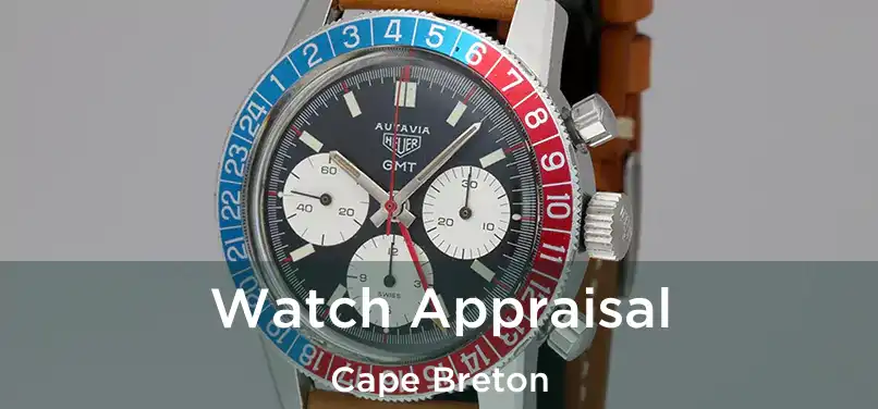  Watch Appraisal Cape Breton