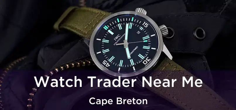  Watch Trader Near Me Cape Breton